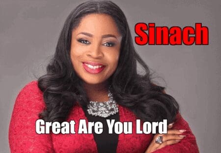 Great are you lord by Sinach