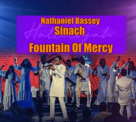 Fountain of Mercy by Sinach ft. Nathaniel Bassey
