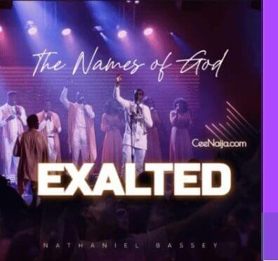 Exalted by Nathaniel Bassey