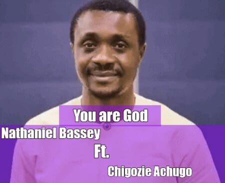 You Are God by Nathaniel Bassey