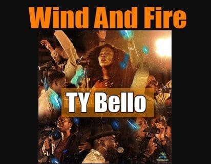 Wind and fire by TY bello