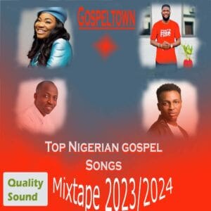 Top-Nigerian-Gospel-Songs-2023-and-2024