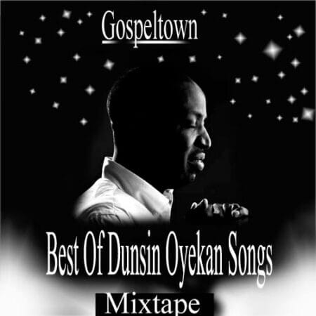 Best-Of-Dunsin-Oyekan-Songs-Mixtape_mp3