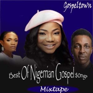 Best-Of-Nigerian-Gospel-Songs-DJ-Mix